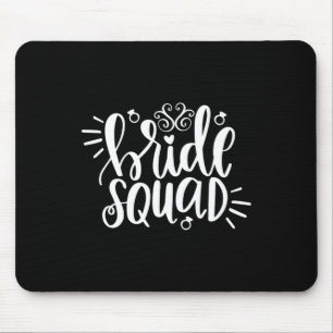 Wedding Gifts   Bride Squad Mouse Pad