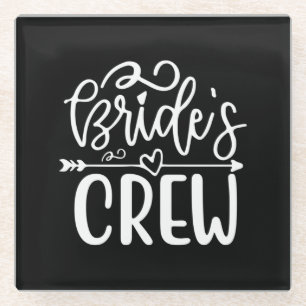 Wedding Gifts Bride's Crew Glass Coaster
