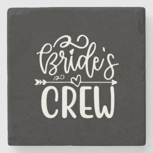 Wedding Gifts Bride's Crew Stone Coaster