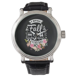 Wedding Gifts I Still Fall For You Everyday Watch