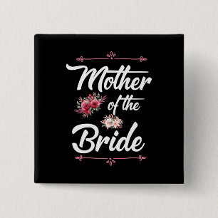 Wedding Gifts Mother Of The Bride 2 Inch Square Button