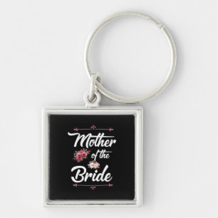 Wedding Gifts Mother Of The Bride Keychain