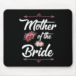 Wedding Gifts Mother Of The Bride Mouse Pad