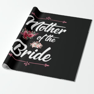 Wedding Gifts   Mother Of The Bride Wrapping Paper