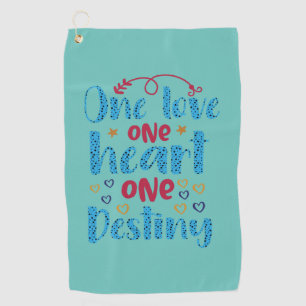 Wedding Gifts One Love One Heart One Destiny Golf Towel