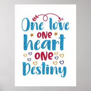 Wedding Gifts   One Love One Heart One Destiny Poster