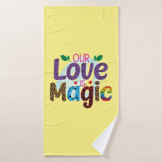 Wedding Gifts | Our Love Is Magic Bath Towel