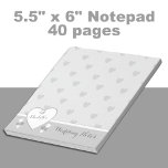 Wedding grey with love hearts notepad<br><div class="desc">Personalize this notepad with a name,  for the Bride to be for her Wedding Notes.
Designed in grey,  silver and white,  with hearts.</div>