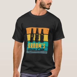 Wedding Groom Party Crew Beer Bottles Bachelor eve T-Shirt