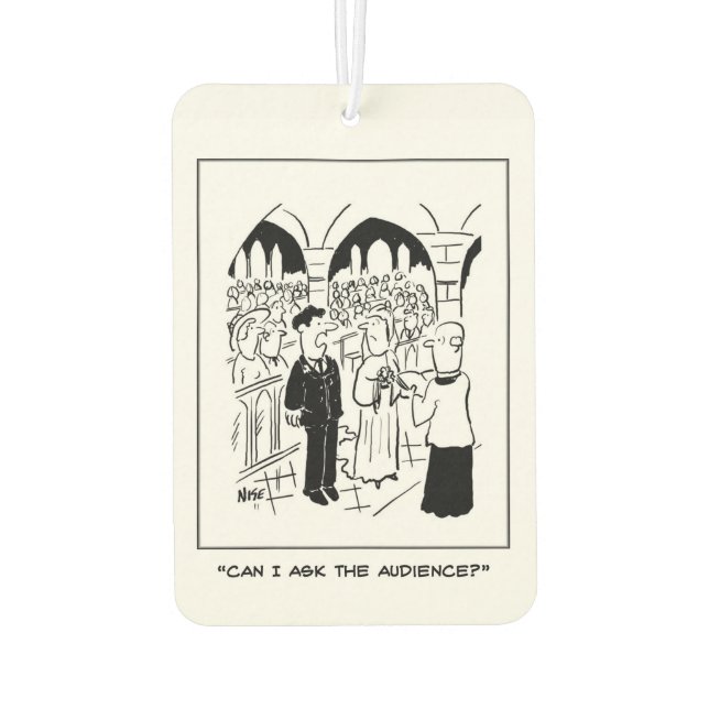 Wedding - Groom says "Can I ask the audience?" Air Freshener (Back)