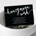 Wedding Honeymoon Wish Fund, Black and White Enclosure Card<br><div class="desc">Honeymoon Wish Wedding Enclosure Card. You can change the font colours (black and white),  and add your wedding honeymoon wish or honeymoon fund details. #TeeshaDerrick</div>