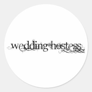 Wedding Hostess Classic Round Sticker
