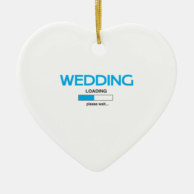 Wedding Loading Ceramic Ornament (Front)