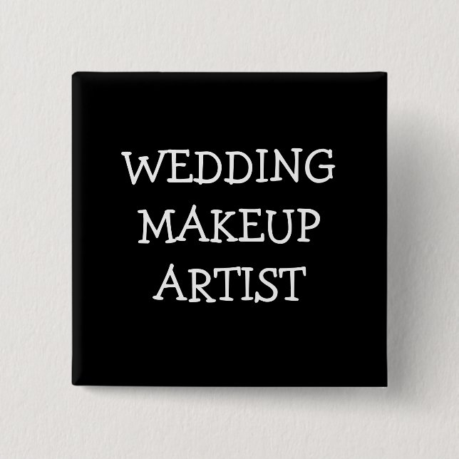 Wedding Makeup Artist 2 Inch Square Button (Front)
