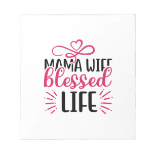 Wedding Mama Wife Blessed Life Notepad