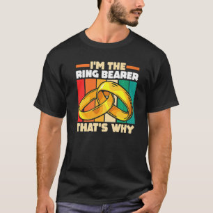 Wedding Marriage Ceremony I'm The Ring Bearer That T-Shirt