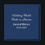 Wedding Match made in heaven wedding favours blue  Magnet<br><div class="desc">design</div>
