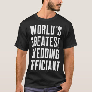 Wedding Officiant Greatest Internet Ordained Minis T-Shirt
