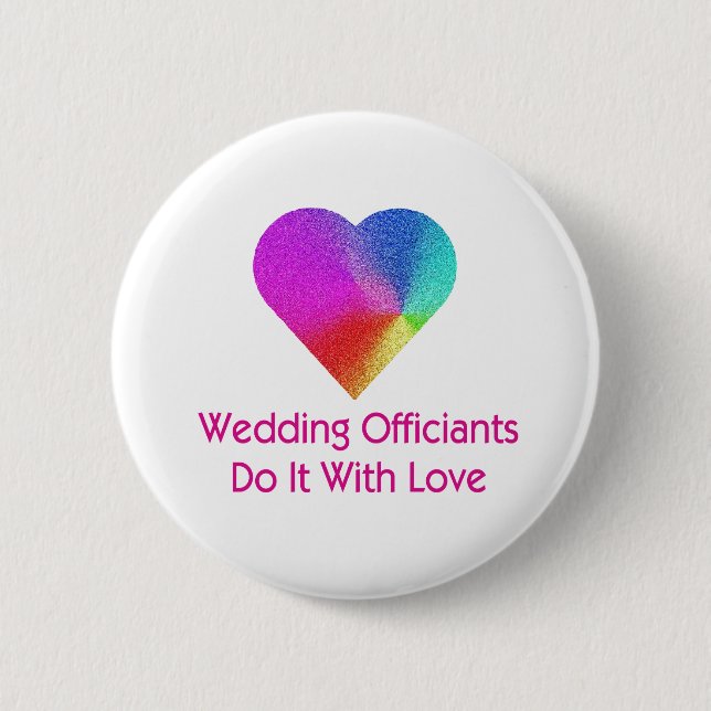 Wedding Officiants Do It With Love 2 Inch Round Button (Front)
