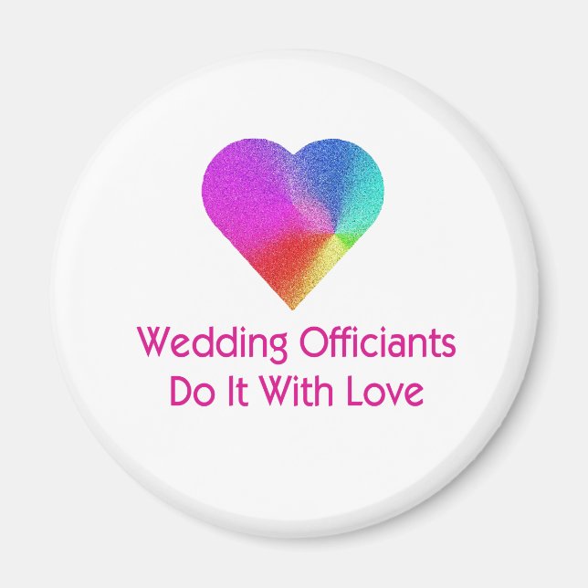 Wedding Officiants Do It With Love Magnet (Front)