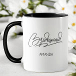 Wedding Party Personalized Name Bridesmaid Mug<br><div class="desc">A simple handwritten script “Bridesmaid” paired with a custom name gives this mug a clean,  modern look. The minimal design fits nicely with wedding morning coffee,  bridal party gifts,  or bachelorette weekend keepsakes. Personalize each mug with a name to create a thoughtful bridesmaid gift.</div>