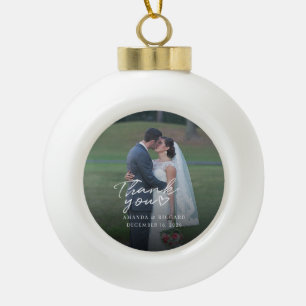 Wedding Photo Hand-Lettered Thank You Ceramic Ball Christmas Ornament