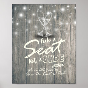Wedding Pick A Seat Not A Side Champagne Glasses Poster