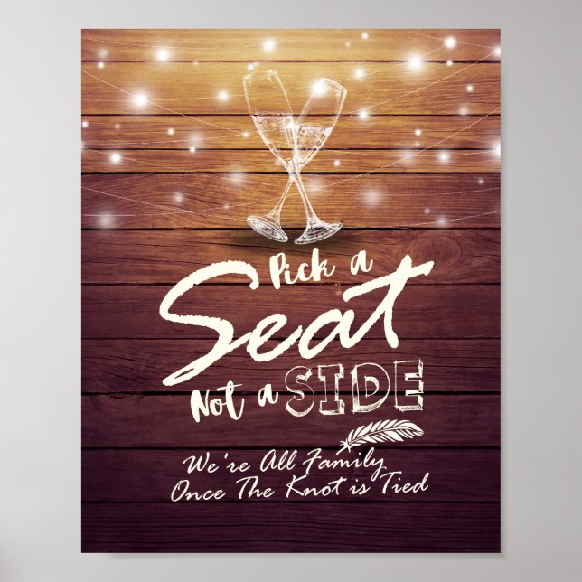 Wedding Pick A Seat Not A Side Champagne Glasses Poster (Front)