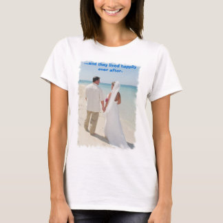 wedding pic's 025, ...and they lived happily ev... T-Shirt