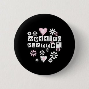 Wedding Planner Flowers White on Black 2 Inch Round Button