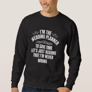 Wedding Planner Nuptial Planning Job Event Consult Sweatshirt