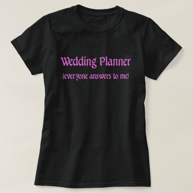 Wedding Planner T-Shirt (Design Front)