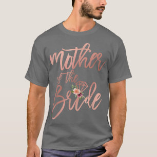Wedding Shower Gift For Mom From Bride Mother T-Shirt