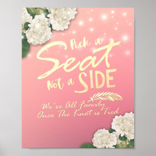 Wedding Sign Pick A Seat Not A Side Chic Hydrangea
