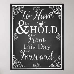 wedding sign "To have and to hold from this day"