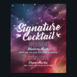 Wedding Signature Drink Menu Galaxy Constellations Poster<br><div class="desc">Signature Cocktail Drink Menu Wedding Decor Poster Templates - Gorgeous Night Star Sky Colourful Nebula Cosmic Space Galaxy with Constellations.
A Perfect Design For Your Big Day!
All Text Style,  Colours,  Sizes Can Be Modified To Fit Your Needs.</div>