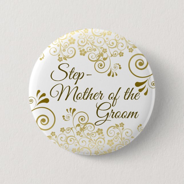Wedding Stepmother of the Groom Gold Filigree 2 Inch Round Button (Front)