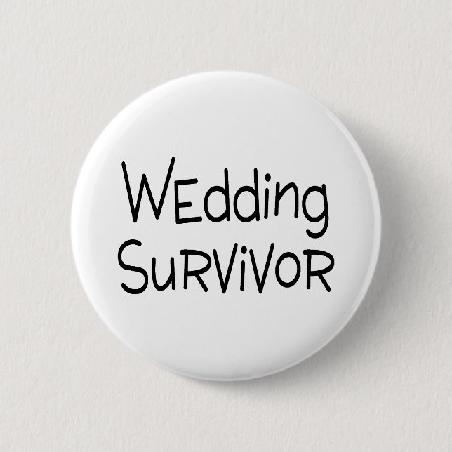 Wedding Survivor 2 Inch Round Button (Front)