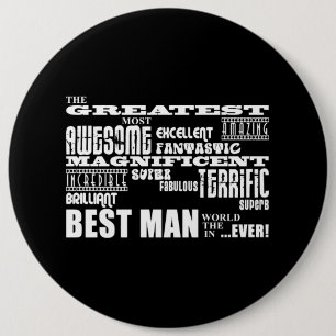 Wedding Thank You Best Men : Greatest Best Man 6 Inch Round Button