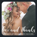 Wedding Thank You | Love and Thanks Photo Square Sticker<br><div class="desc">Love and Thanks Modern Wedding Thank You Photo Sticker</div>