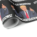 WEDDING TRUMP LET'S GO BRANDON WRAPPING PAPER<br><div class="desc">LET'S GO BRANDON WEDDING GIFT TRUMP WRAPPING PAPER</div>