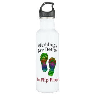 Weddings Are Better In Flip Flops Beach Wedding 710 Ml Water Bottle