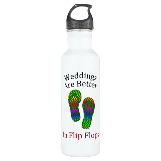 Weddings Are Better In Flip Flops Beach Wedding 710 Ml Water Bottle (Front)