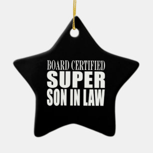 Weddings Birthdays Parties : Super Son in Law Ceramic Ornament