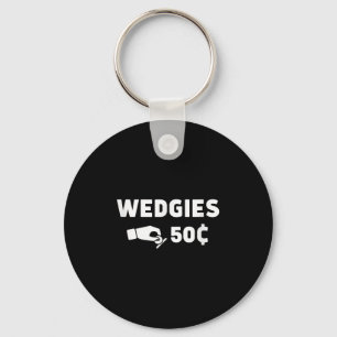 Wedgies 50 Cents Funny Insert Coins Design  Keychain