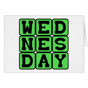 Wednesday, Hump Day
