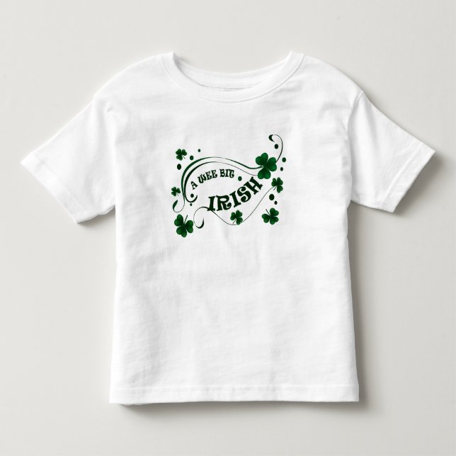 Wee Bit Irish St Patrick's Day  Toddler T-shirt (Front)