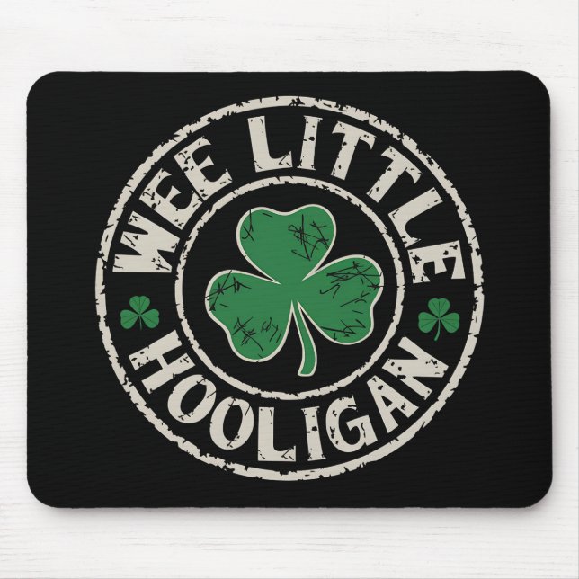 Wee Little Hooligan Shamrock St Patrick's Day Mouse Pad (Front)