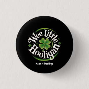 Wee Little Hooligan St. Patrick's Day Funny Irish 1 Inch Round Button