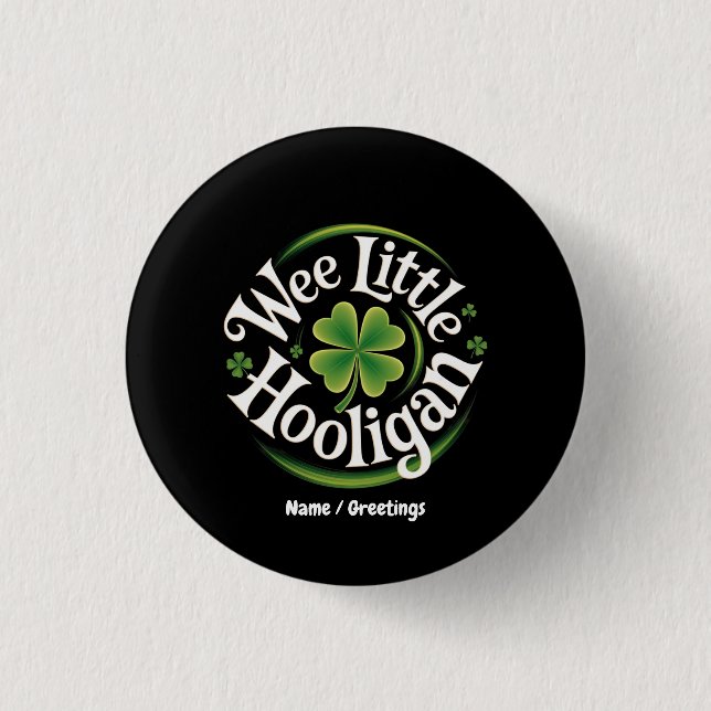 Wee Little Hooligan St. Patrick's Day Funny Irish 1 Inch Round Button (Front)